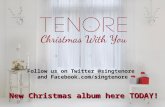 Follow us on Twitter @singtenore and Facebook.com/singtenore New Christmas album here TODAY!