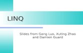 LINQ Slides from Gang Luo, Xuting Zhao and Damien Guard.