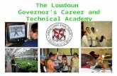 The Loudoun Governor’s Career and Technical Academy.