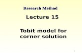 1 Research Method Lecture 15 Tobit model for corner solution ©