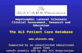 Supported by an unrestricted educational grant from sanofi-aventis and by the ALS Association. Endorsed by the World Federation of Neurology 1 Amyotrophic.