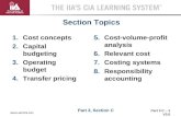 Part 3 C – 1 V3.0 THE IIA’S CIA LEARNING SYSTEM TM  Section Topics 1.Cost concepts 2.Capital budgeting 3.Operating budget 4.Transfer pricing.