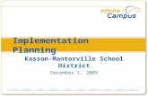 Implementation Planning Kasson-Mantorville School District December 1, 2009.