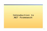 1 Introduction to.NET Framework. 2.NETFramework Internet COM+ Orchestration Orchestration Windows.NET Enterprise ServersBuildingBlockServices Visual Studio.NET.