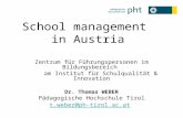 School management in Austria Zentrum für Führungspersonen im Bildungsbereich am Institut für Schulqualität & Innovation Dr. Thomas WEBER Pädagogische Hochschule.