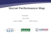 Social Performance Map Presenter: Gary Woller June 17, 2008 - Paris, France.