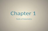 Chapter 1 Tools of Geometry 1-1 Patterns and Inductive Reasoning 1-2 Points, Lines, and Planes 1-3 Segments, Rays, Parallel Lines, and Planes 1-4 Measuring.