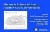 Rural Wisconsin Health Cooperative The Art & Science of Rural Health Network Development Tim Size RWHC Executive Director HRSA Rural Health Network Planning.