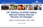 14 th Edition of APPA Safety Manual Safety Manual Review of Changes John H. Borowski, CIH, CSP April 22, 2008.