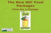 1 The New WIC Food Packages Time for a Change. 2 Food Package Beginnings...1974 The WIC food packages were designed to supplement participants’ diets.