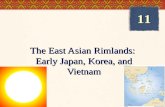 The East Asian Rimlands: Early Japan, Korea, and Vietnam 11.