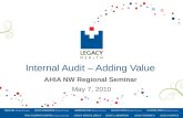 Internal Audit – Adding Value AHIA NW Regional Seminar May 7, 2010.