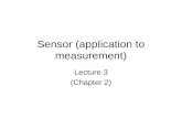 Sensor (application to measurement) Lecture 3 (Chapter 2)