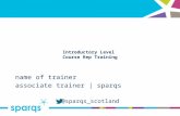 @sparqs_scotland Introductory Level Course Rep Training name of trainer associate trainer | sparqs.