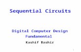 1 Sequential Circuits Digital Computer Design Fundamental Kashif Bashir.