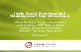 Indie Development Tool Showdown June 27-29 2006Casuality Seattle: A Conference for Casual Game Developers, Publishers and Distributors 1 Indie Game Development: