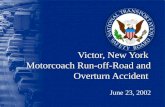 Victor, New York Motorcoach Run-off-Road and Overturn Accident June 23, 2002.