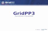 D. Britton GridPP3 David Britton 27/June/2006. D. Britton27/June/2006GridPP3 Life after GridPP2 We propose a 7-month transition period for GridPP2, followed.
