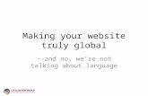 Making your website truly global --and no, we’re not talking about language.