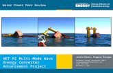 1 | Program Name or Ancillary Texteere.energy.gov Water Power Peer Review WET-NZ Multi-Mode Wave Energy Converter Advancement Project Justin Klure, Program.
