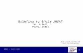 1 JHSAT - March 2007 Briefing to India JHSAT March 2007 Delhi, India Mark Liptak FAA ANE-110 JHSAT Co-Chairperson.