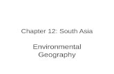 Chapter 12: South Asia Environmental Geography. South Asia Reference.
