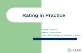 Rating in Practice Eiichiro Adachi Senior Researcher, The Japan Research Institute, Limited.