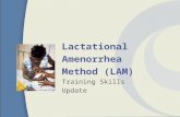 Lactational Amenorrhea Method (LAM) Training Skills Update.