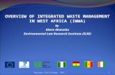 OVERVIEW OF INTEGRATED WASTE MANAGEMENT IN WEST AFRICA (IWWA) by Ebere Akwuebu Environmental Law Research Institute (ELRI) Thursday 13th October, 20111.