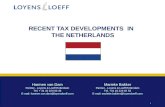 1 RECENT TAX DEVELOPMENTS IN THE NETHERLANDS Harmen van Dam Partner - Loyens & Loeff Rotterdam Tel. + 31 10 224 63 48 E-mail: harmen.van.dam@loyensloeff.com.