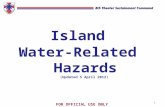 FOR OFFICIAL USE ONLY 1 8th Theater Sustainment Command Island Water-Related Hazards (Updated 5 April 2012)