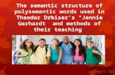 The semantic structure of polysemantic words used in Theodor Dreiser’s “Jennie Gerhardt” and methods of their teaching Nomozova Nilufar.