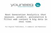 Next Generation Analytics that measure, predict, personalize & filter web content & big data in real time. For Digital Publishers, E-commerce and Marketers.