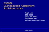 CS590L - Lecture 1 1 CS590L Distributed Component Architectures Yugi Lee STB #555 (816) 235-5932 leeyu@umkc.edu leeyu.