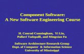 Component Software: A New Software Engineering Course H. Conrad Cunningham, Yi Liu, Pallavi Tadepalli, and Mingxian Fu Software Architecture Research Group.