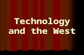 Technology and the West. Railroads Why Build a Transcontinental Railroad? Would tie the nation together Would tie the nation together Would reduce travel.