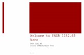 Welcome to ENGR 1182.03 Nano ENGR 1182.03 Course Introduction Nano P. 1.