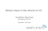 What’s New in the World of VC Jonathan Aberman Managing Director Amplifier Ventures.