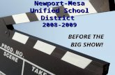 Newport-Mesa Unified School District 2008-2009 BEFORE THE BIG SHOW!
