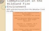 Communication in the Wildland Fire Environment With selected lessons from the Meadow Creek Fire APA Leadership and Organizational Development Conference: