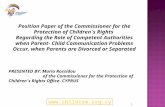 Www.childcom.org.cy 1 Position Paper of the Commissioner for the Protection of Children´s Rights Regarding the Role of Competent Authorities when Parent-