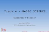 Washington D.C., USA, 22-27 July 2012 Track A – BASIC SCIENCE Rapporteur Session Jacques Fellay EPFL, Lausanne, Switzerland.