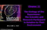 @ 2012 Wadsworth, Cengage Learning Chapter 11 The Ecology of the Experiment: The Scientist and Research Participant in Relation to Their Environment @