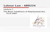 Labour Law – ARR224 Lecture 7 The Basic Conditions of Employment Act, 75 of 1997.