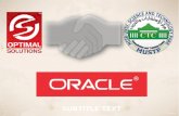 SUBTITLE TEXT. Optimal Solutions What is E- Business Suite Oracle E-Business Suite is the most comprehensive suite of integrated, global business applications.