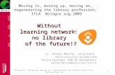 Without learning networks no library of the future!? Ir. Anneke Manche, consultant Biblioservice Gelderland Projectmanager SGB De Werkplaats anneke.manche@biblioservice.nl.