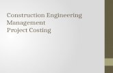 Construction Engineering Management Project Costing.