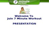 Welcome To Join 7 Minute Workout PRESENTATION DonnaPhillips Donna Phillips.