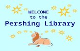 WELCOME to the Pershing Library  Librarian – Emma McDonald (972) 794-8613 emcdonald@dallasisd.org The Library.