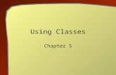 Using Classes Chapter 5. C++ An Introduction to Computing, 3rd ed. 2 Objectives Further software development using OCD. Introduce basic features of classes.